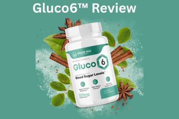 Gluco6™ Review